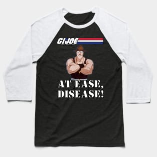 At Ease, Disease! Baseball T-Shirt